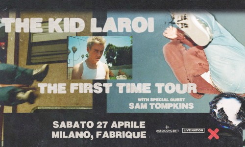 The Kid Laroi arriva in concerto il 27 Aprile 2024 al Fabrique di Milano